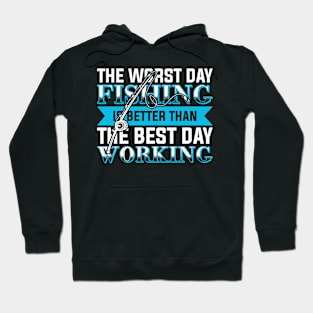 Fishing is better than working Hoodie